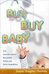 Buy, Buy Baby: Ho...