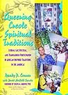 Queering Creole Spiritual Traditions by Randy P. Conner