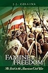 Famine to Freedom by J.J.  Collins