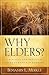 Why Elders?: A Biblical and...