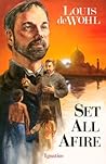 Set All Afire: A ...
