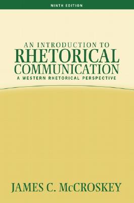 An Introduction to Rhetorical Communication (Paperback)