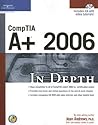 COMPTIA A+ 2006 In Depth