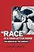 "Race" Is a Four-Letter Wor...