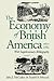 The Economy of British America, 1607-1789, with Supplementary Bibliography by John J. McCusker