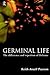 Germinal Life: The Differen...
