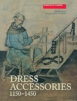 Dress Accessories, C.1150-C.1450