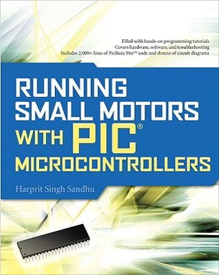 Running Small Motors with PIC Microcontrollers (Paperback)
