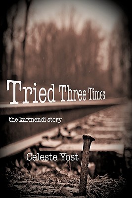 Tried Three Times: The Karmendi Story (Paperback)