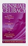 Sensual Celibacy:...