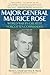 Major General Maurice Rose:...