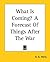 What Is Coming? A Forecast Of Things After The War