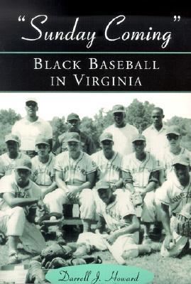 Sunday Coming": Black Baseball in Virginia (Paperback)