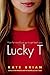 Lucky T by Kate Brian