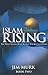 Islam Rising: Book Two: The Never Ending Jihad Against the Jews and Israel