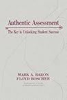 Authentic Assessment: The Key to Unlocking Student Success