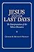 Jesus and the Last Days: The Interpretation of the Olivet Discourse