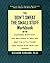 Don't Sweat the Small Stuff Workbook, The by Richard Carlson Don't Sweat the Small Stuff Workbook, The by Richard Carlson
