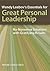Wendy Leebov's Essentials for Great Personal Leadership: No-Nonsense Solutions with Gratifying Results