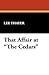 That Affair at the Cedars by Lee  Thayer