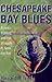 Chesapeake Bay Blues: Scien...