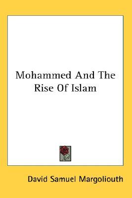 Mohammed and the Rise of Islam (Hardcover)