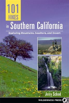101 Hikes in Southern California (Paperback)