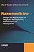 Nanomedicine: Design and Applications of Magnetic Nanomaterials, Nanosensors and Nanosystems