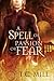A Spell of Passion or Fear