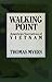 Walking Point by Thomas Myers