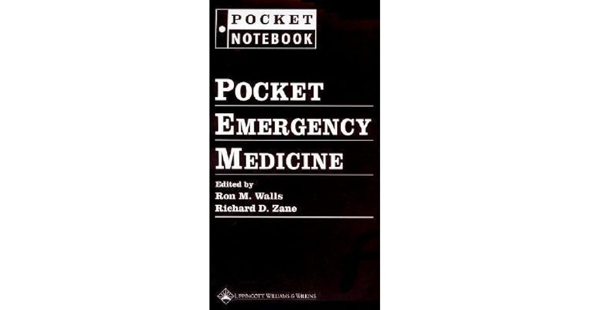 Pocket Emergency Medicine by Ron M. Walls