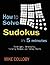 How to Solve Sudokus in 5 M...