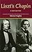 Liszt's 'Chopin': A new edi...
