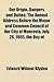 Our Origin, Dangers and Duties; The Annual Address Before the Mayor and Common Council of the City of Monrovia, July 26, 1865, the Day of