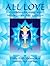 All Love: A Guidebook for H...