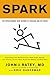 Spark by John J. Ratey