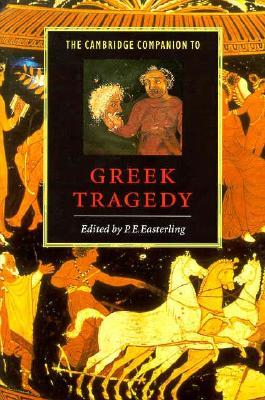 The Cambridge Companion to Greek Tragedy (Paperback)