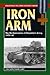 Iron Arm (Stackpole Military History Series)