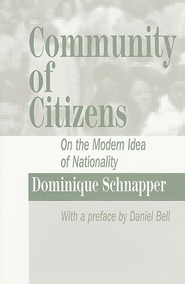 Community of Citizens: On the Modern Idea of Nationality (Hardcover)