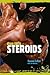 The Facts About Steroids