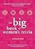 Big Book of Women's Trivia