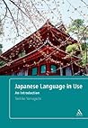 Japanese Language in Use: An Introduction Japanese Language in Use: An Introduction