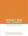 InterACT with Web Standards: A holistic approach to web design
