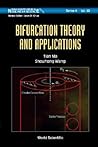 World Scientific Series on Nonlinear Science, Series A, Volume 53: Bifurcation Theory and Applications