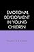 Emotional Development in Young Children