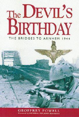 The Devil's Birthday: The Bridges to Arnhem 1944 (Hardcover)