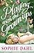Playing With The Grown-Ups by Sophie Dahl