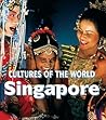 Singapore (Cultures of the World)