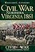 Civil War Northern Virginia 1861 (Civil War Series)
