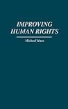 Improving Human Rights Improving Human Rights